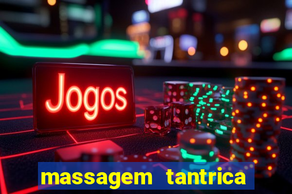 massagem tantrica porto alegre